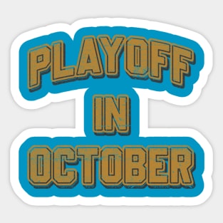 Playoff in October Sticker